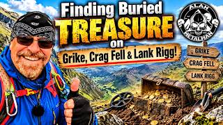 Finding Buried Treasure on Grike, Crag Fell & Lank Rigg