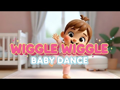 Wiggle Wiggle Baby Dance Song | New Fun Action Song for Toddlers and ...