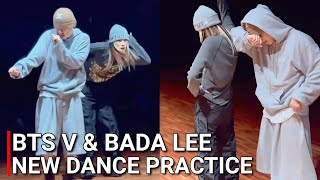 BTS Taehyung & Bada Lee New Dance Performance BTS V New Dance Practice With Bada Lee 2024