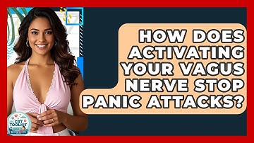 How Does Activating Your Vagus Nerve Stop Panic Attacks? - CBT Toolkit