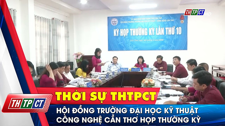 Đại học công nghệ kỹ thuật cần thơ điểm chuẩn năm 2022