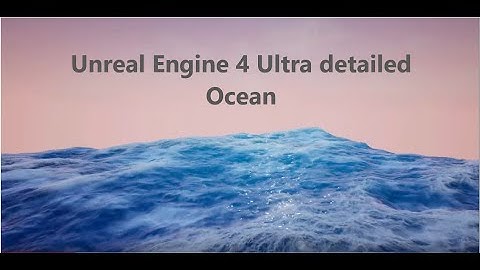 UE4 - FFT ocean simulation