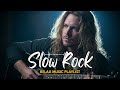 Slow Rock Playlist Music 2025 – Emotional Romantic Background Mix