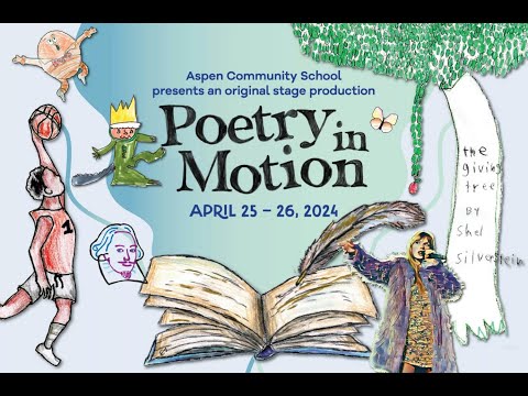 Aspen Community School presents: "Poetry in Motion"