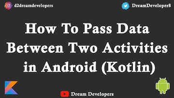 How to Pass Data Between two Activities in Android Using Kotlin Langauge || How to Use Intent.