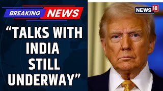 Trump Targets India Over Tariffs and BRICS Membership Amid Trade Negotiations | Trump Tariffs Update