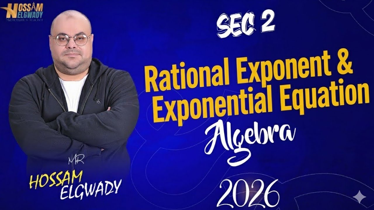 Rational Exponents and Exponential Equations تانيه ثانوي Sec2 2026