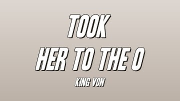 Download King Von Took Her To The O Official Video Mp3 Free And Mp4