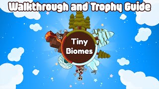 Tiny Biomes - Walkthrough Trophy Guide Achievement Guide