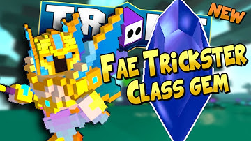 NEW FAE TRICKSTER CLASS GEM EXPLAINED! | Trove Fae Class Gem Guide