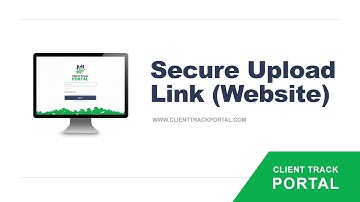 Client Track Portal - Secure File Upload Link (Website)