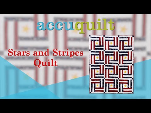 Accuquilt "Stars and Stripes Quilt"