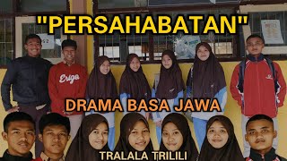 DRAMA BASA JAWA TEMA 'PERSAHABATAN'