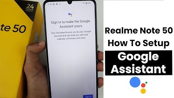 Setup Google Assistant In Realme Note 50 | Google Assistant Settings