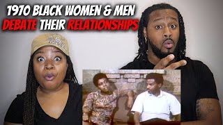 Millennial Couple Reacts "1970 Black Women & Men Debate Their Relationships On TV"