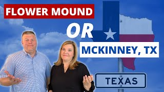 Living in McKinney TX or Flower Mound Texas | Where to Live in Dallas Fort Worth Area