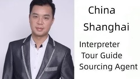 Translator and Interpreter in Shanghai, China