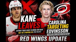 Patrick Kane Leaves Detroit? Hurricanes Target Simon Edvinsson? | Red Wings News