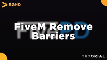 Remove Barriers - FiveM Install Tutorial/Overview