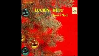 Lucien Hétu - Cloches de Noël - 1966