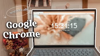 ways to customize your google chrome theme! | aesthetic chrome extensions