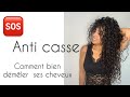 SOS ANTI CASSE  ! Démêler ses cheveux sans les casser !