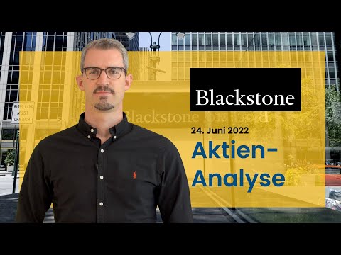 Blackstone Aktienanalyse 2022 - Zyklischer Abverkauf des Private Equity Riesen