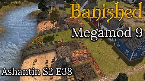 Banished Megamod 9 S2 E38 The Game Crash Issue, Adding Bundlers & Finding Small Weavers & Spinners