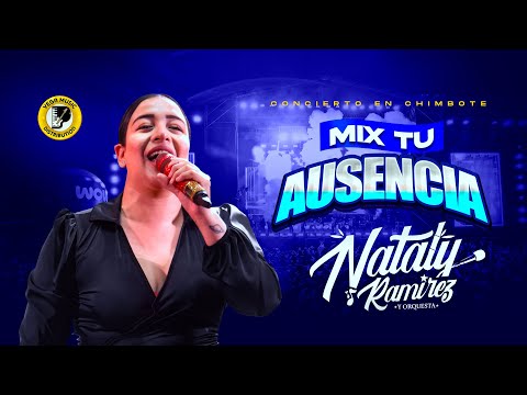 NATALY RAMÍREZ AND ORCHESTRA - Mix Tu Ausencia #ChimboteConcert (Vega Music Distribution)