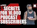 3 Tips to QUICKLY Grow Your Podcast Audience to 10,000+ Subscribers [ Get More Downloads! ]