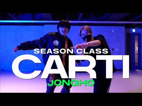 JONGHO SEASON CLASS | TroyBoi - Carti | @justjerkacademy ewha