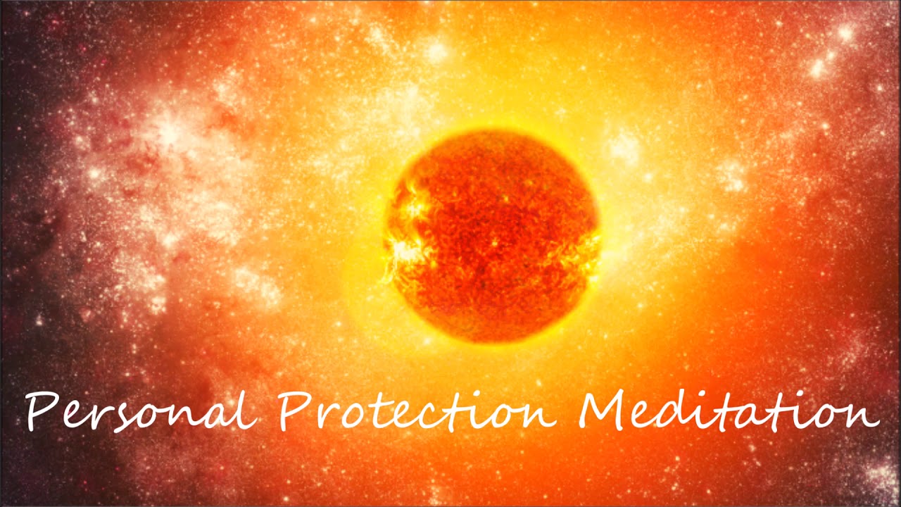 Personal Protection Meditation