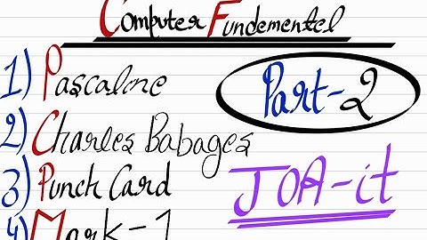 Pascaline  , Punch card , Mark 1, Charles Babbage  computer fundamentel class 1 (part 2) joa it