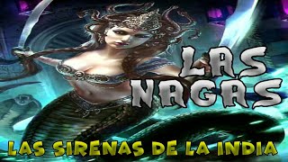 Las Nagas ( Las Sirenas de la India) / Mitológia Hindu / SR.MISTERIO