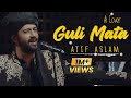 Guli Mata | Atif Aslam | Ai Cover