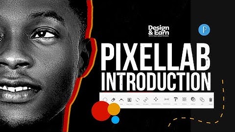 A-Z GUIDE TO MASTERING THE TOOLS ON PIXELLAB.