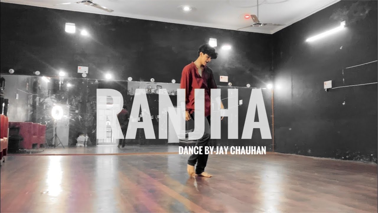 Ranjha | Shershaah |Sidhart - Kiara | B Praak | Dance Cover - Jay Chauhan