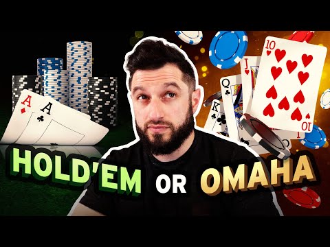 How to Choose Your Poker Game: Hold’em vs Omaha