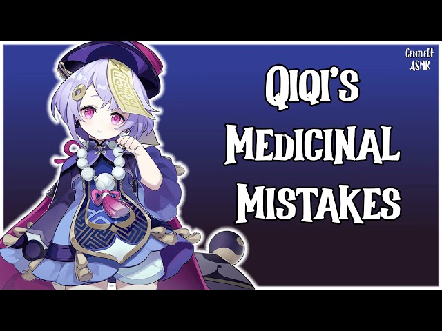 [F4A] Qiqi's Medicinal Mistakes | Genshin Impact RP ASMR | Relaxing AND Silly