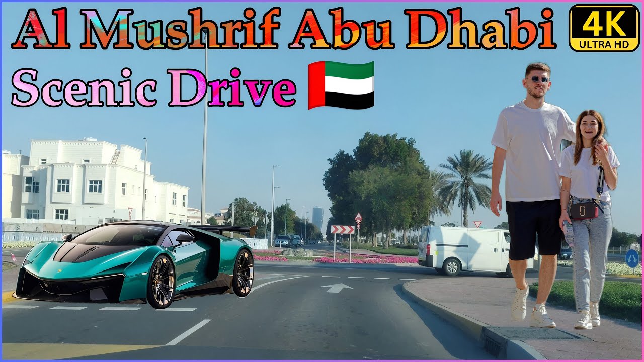Al Mushrif, Abu Dhabi City Driving Tour [4k] Travel ULTRA HD