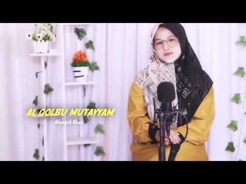 TERBARU COVER ( AL QOLBU MUTAYYAM )khanifah Khani