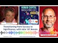 Transitioning from Success to Significance, with John 'JR' Rennie