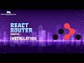 #002 - Tutorial React Router - Installation