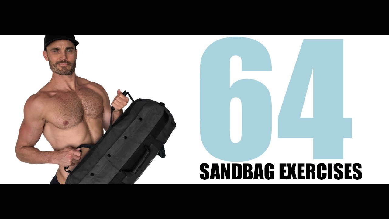 64 SANDBAG EXERCISES AND THE MUSCLES THEY TARGET YouTube