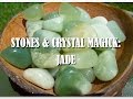 Stones & Crystal Magick: Jade