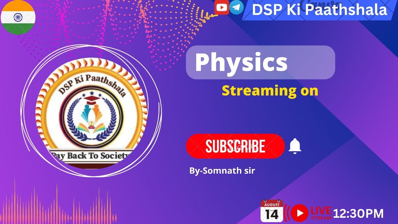 PHYSICS CLASS-2 BY SOMNATH SIR