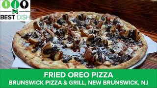 Best Dish Middle County March 2018 - Fried Oreo Pizza At Brunswick Pizza And Grill