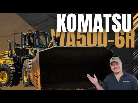 Do You Even Lift? Komatsu WA500 6R Overview