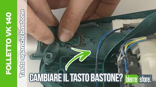 Tasto sgancio bastone Vorwerk Folletto VK 140 - BierreStore - YouTube