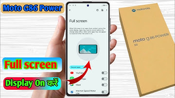how to full screen display in moto g86 power | moto g86 power full screen display setting
